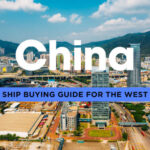 Buying a Ship from China: A Guide for the West