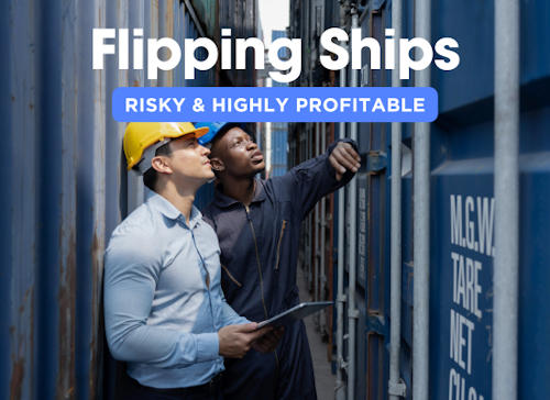 Flipping Ships: Yes, People Do It