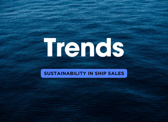 Sustainability Trends in Commercial Ship Sales