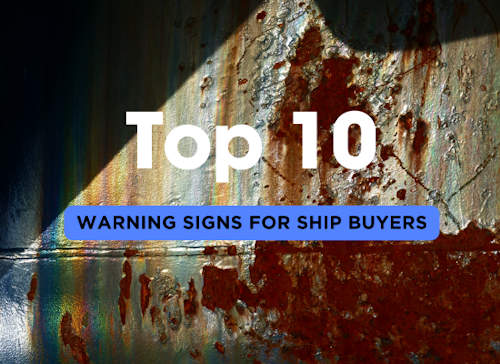 When to Walk Away: Top 10 Warning Signs for Ship Buyers