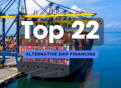 22 Alternative Ship Financing Solutions