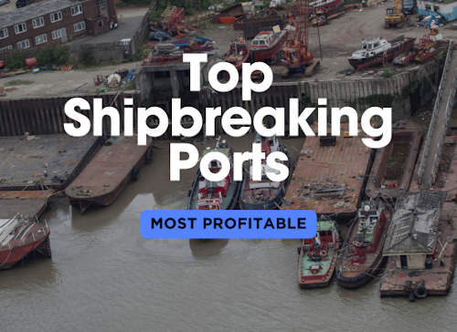 The Most Profitable Ports for Shipbreaking