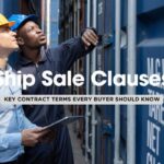 Understanding the Ship Sale Agreement: Key Clauses You Should Know