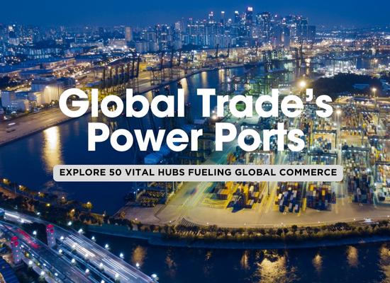 Top 50 Ports Driving Global Trade