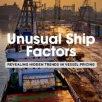 12 Unusual Factors That Affect Ship Prices