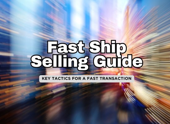 12 Proven Strategies to Sell Your Ship Fast and Secure the Best Deal 🚢💨