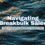 Top 10 Tips for Buying and Selling Ships in the Breakbulk Space